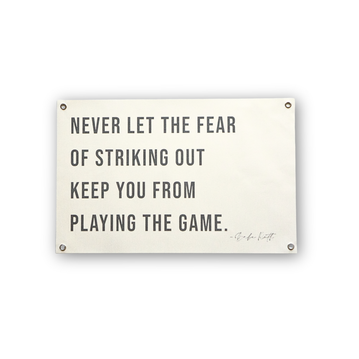 Babe Ruth quote 11x17 canvas print with grommets