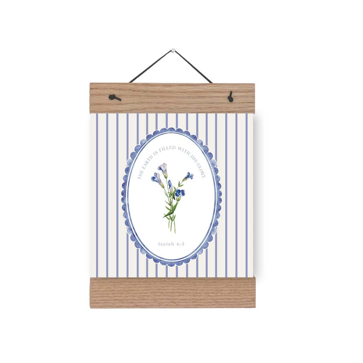 The Earth Is Filled With His Glory print shown with 8 inch regular wooden magnetic hanger