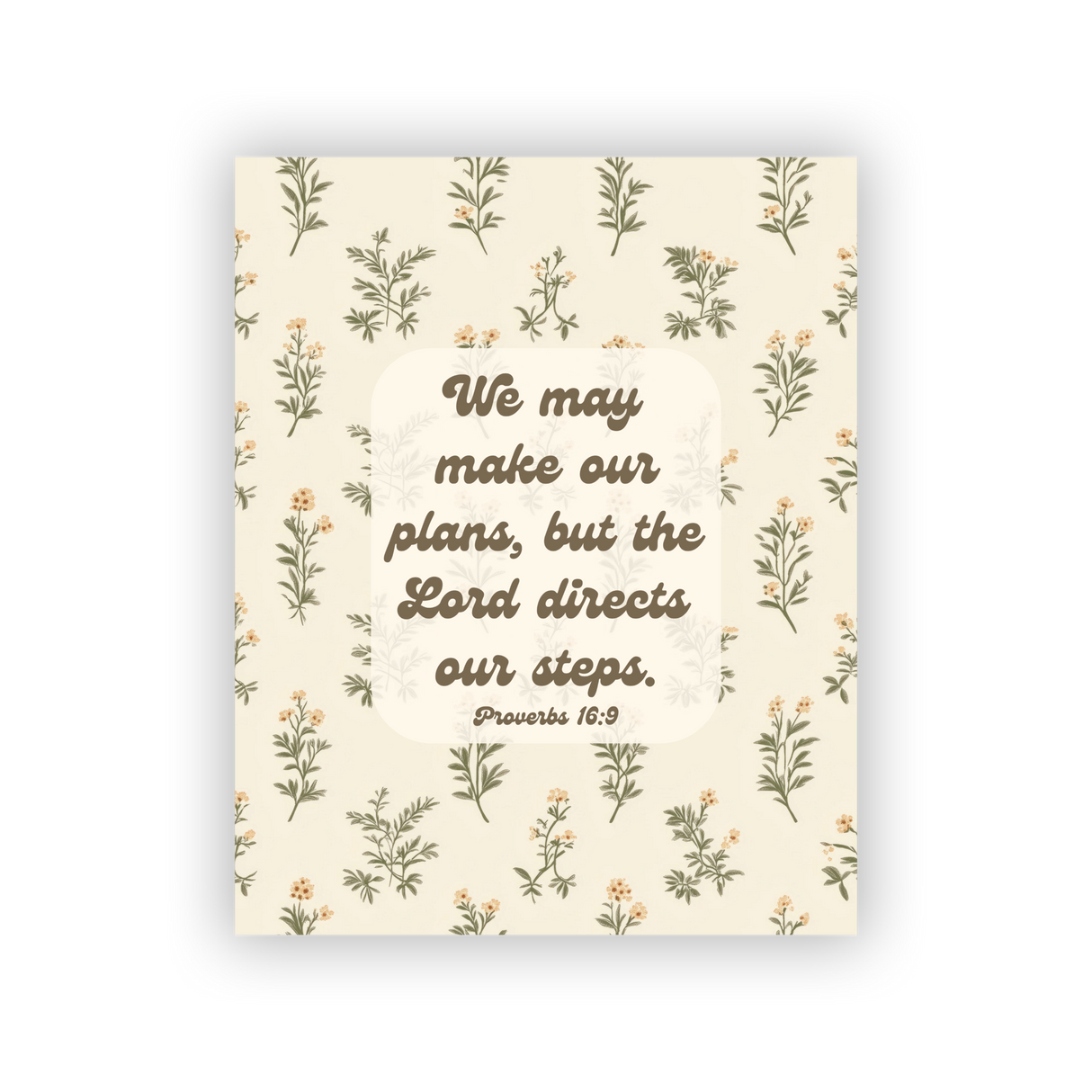 We May Make Our Plans 8x10 art print, Proverbs 16:9