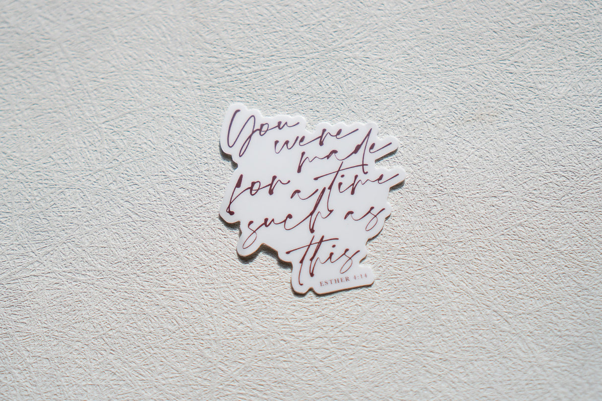 You Were Made For This Sticker