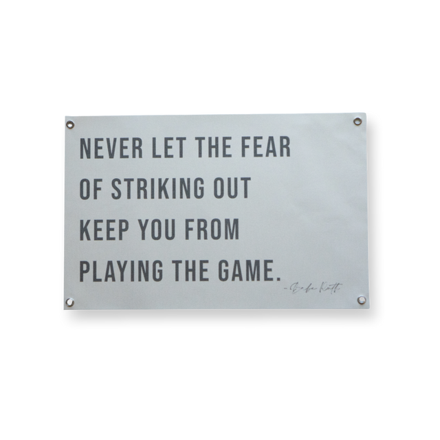 Babe Ruth quote 11x17 print, never let the fear of striking out keep you from playing the game
