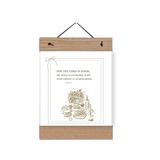 For the Lord is Good | Print + Hanger
