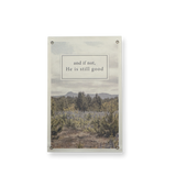 And If Not He Is Still Good 11x17 print, desert landscape
